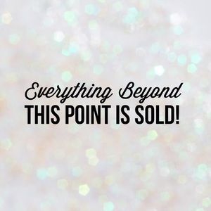 EVERYTHING SOLD BELOW